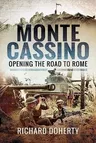 Monte Cassino: Opening the Road to Rome