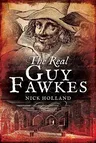 The Real Guy Fawkes