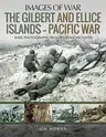 The Gilbert and Ellice Islands - Pacific War