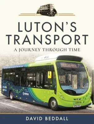 Luton's Transport: A Journey Through Time