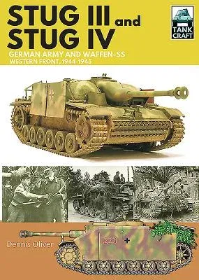 Stug III and Stug IV: German Army and Waffen-SS Western Front, 1944-1945