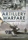 Artillery Warfare, 1939-1945