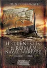 Hellenistic and Roman Naval Wars, 336 Bc-31 BC