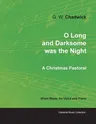 O Long and Darksome Was the Night - A Christmas Pastoral - Sheet Music for Voice and Piano