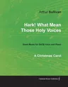 Hark! What Mean Those Holy Voices - A Christmas Carol - Sheet Music for Satb Voice and Piano