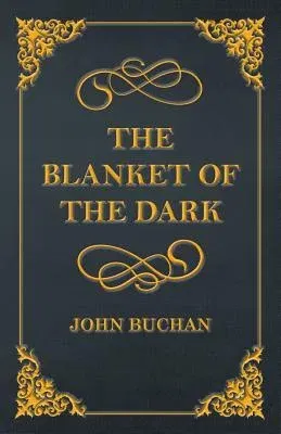 The Blanket of the Dark