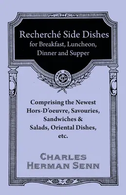 Recherché Entrées - A Collection of the Latest and Most Popular Dishes