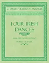 Four Irish Dances - Music Arranged for Piano by Percy Grainger