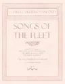 Songs of the Fleet - Sailing at Dawn, The Song of the Sou'-wester, The Middle Watch and The Little Admiral - For Baritone Solo and Chorus - Poems by H