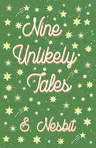 Nine Unlikely Tales