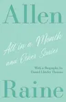 All in a Month and Other Stories: With a Biography by Daniel Lleufer Thomas