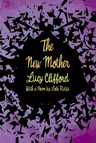 The New Mother: With a Poem by Lola Ridge