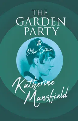 The Garden Party and Other Stories