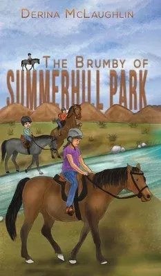 The Brumby of Summerhill Park