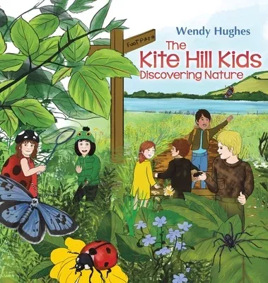 The Kite Hill Kids: Discovering Nature