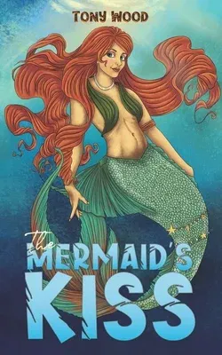 The Mermaid's Kiss