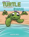 The Little Turtle Who Couldn't Swim