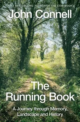 The Running Book: A Journey Through Memory, Landscape and History