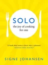 Solo: The Joy of Cooking for One