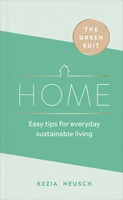 Home: Easy Tips for Everyday Sustainable Living