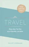 Travel: Easy Tips for the Eco-Friendly Traveller