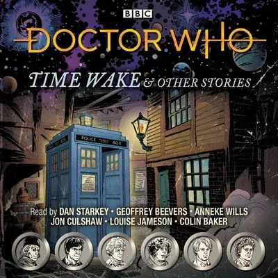 Doctor Who: Time Wake & Other Stories