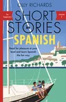 Short Stories in Spanish for Beginners Volume 2: Read for Pleasure at Your Level, Expand Your Vocabulary and Learn Spanish the Fun Way!