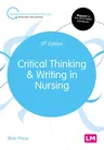 Critical Thinking and Writing in Nursing (Fifth (Revised and Updated Edition))