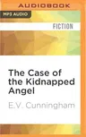 The Case of the Kidnapped Angel