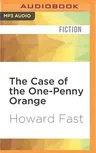 The Case of the One-Penny Orange