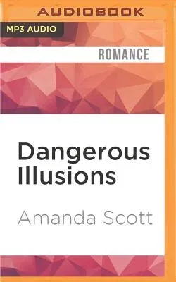 Dangerous Illusions