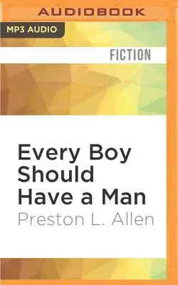 Every Boy Should Have a Man