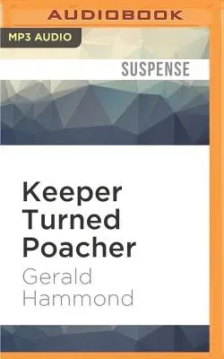 Keeper Turned Poacher