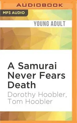 A Samurai Never Fears Death