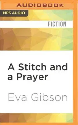 A Stitch and a Prayer