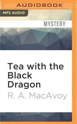 Tea with the Black Dragon