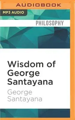 Wisdom of George Santayana