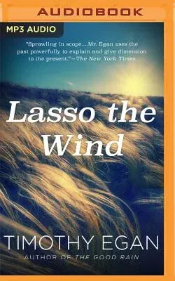 Lasso the Wind: Away to the New West