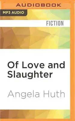 Of Love and Slaughter