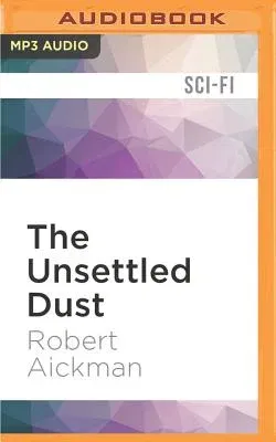 The Unsettled Dust