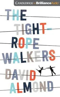 The Tightrope Walkers