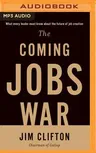 The Coming Jobs War