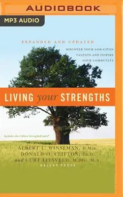 Living Your Strengths: Discover Your God-Given Talents and Inspire Your Community