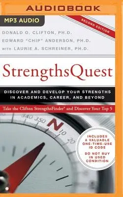 Strengthsquest: Discover and Develop Your Strengths in Academics, Career, and Beyond