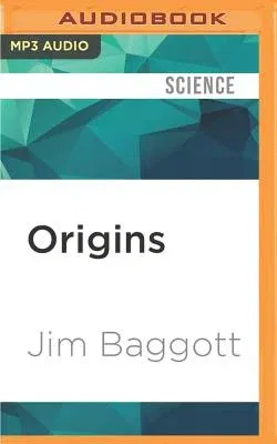 Origins: The Scientific Story of Creation