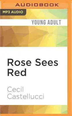 Rose Sees Red