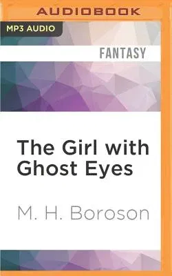 The Girl with Ghost Eyes