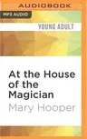 At the House of the Magician