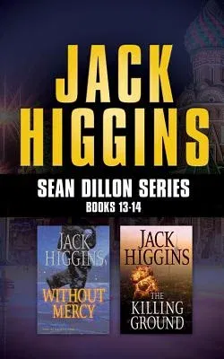 Jack Higgins - Sean Dillon Series: Books 13-14: Without Mercy, the Killing Ground