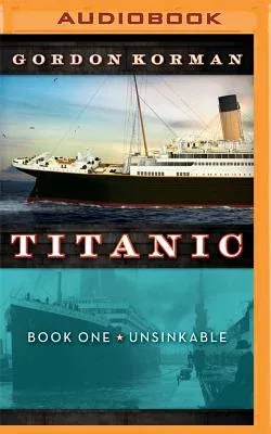 Titanic #1: Unsinkable